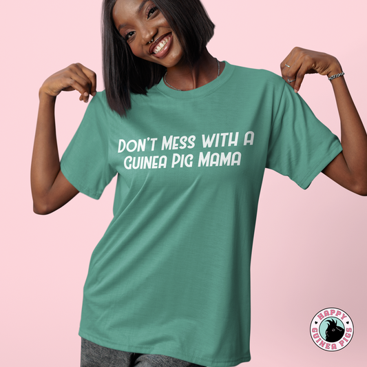 Don't Mess With a Guinea Pig Mama