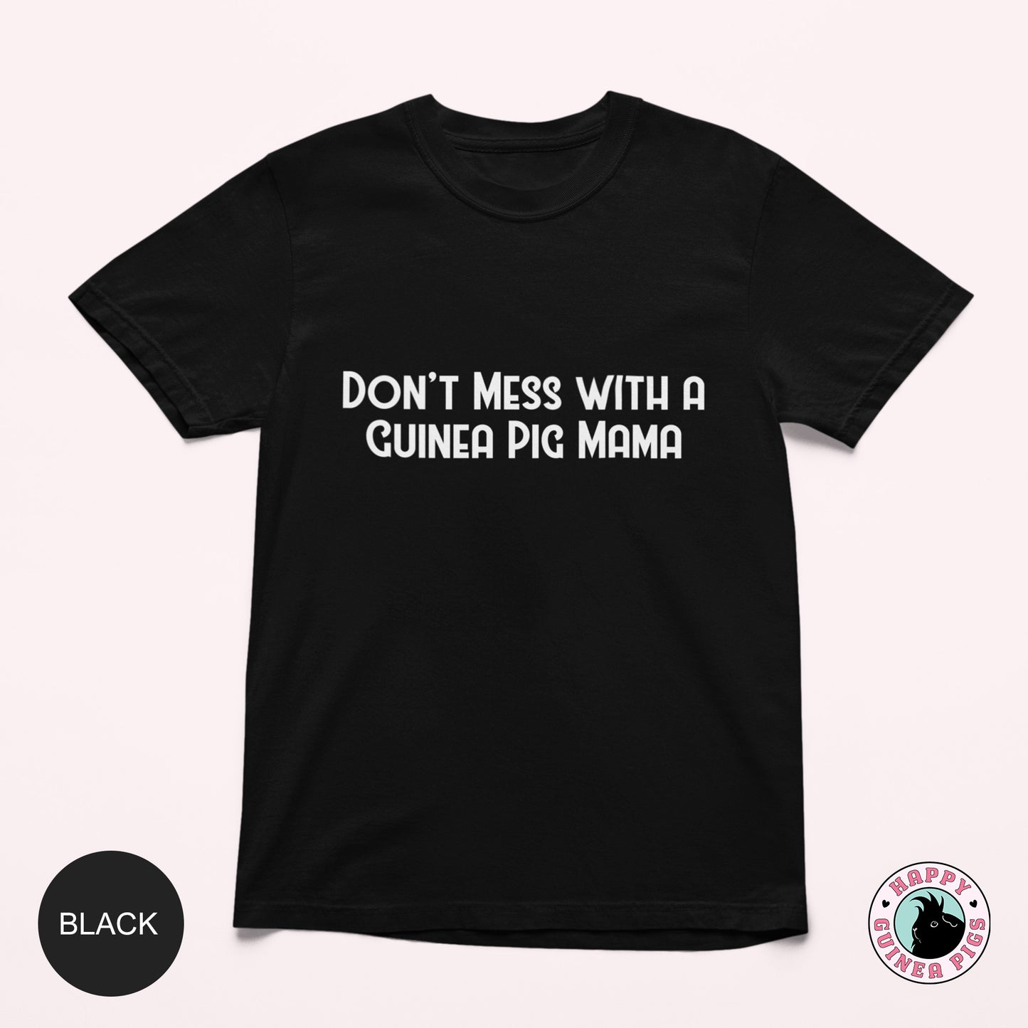 Don't Mess With a Guinea Pig Mama