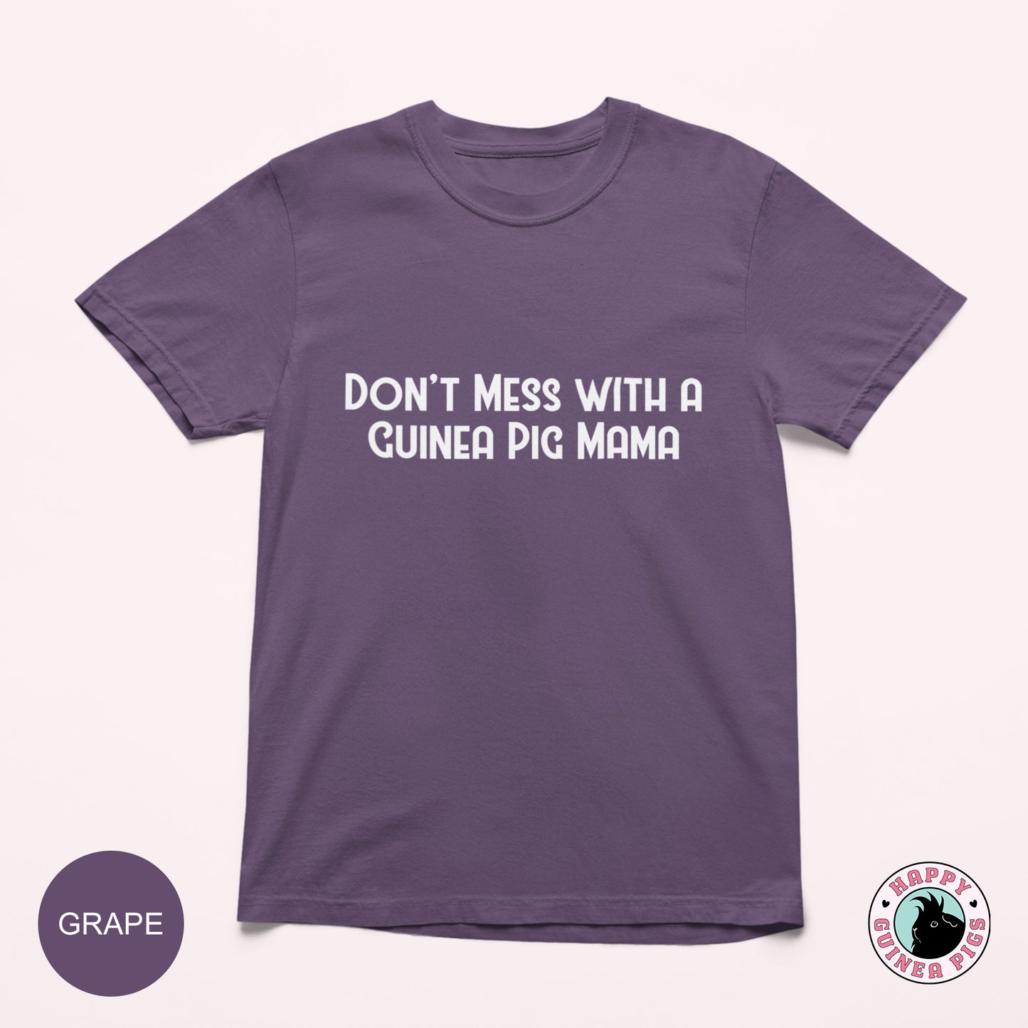 Don't Mess With a Guinea Pig Mama