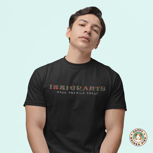 Immigrants Make America Great