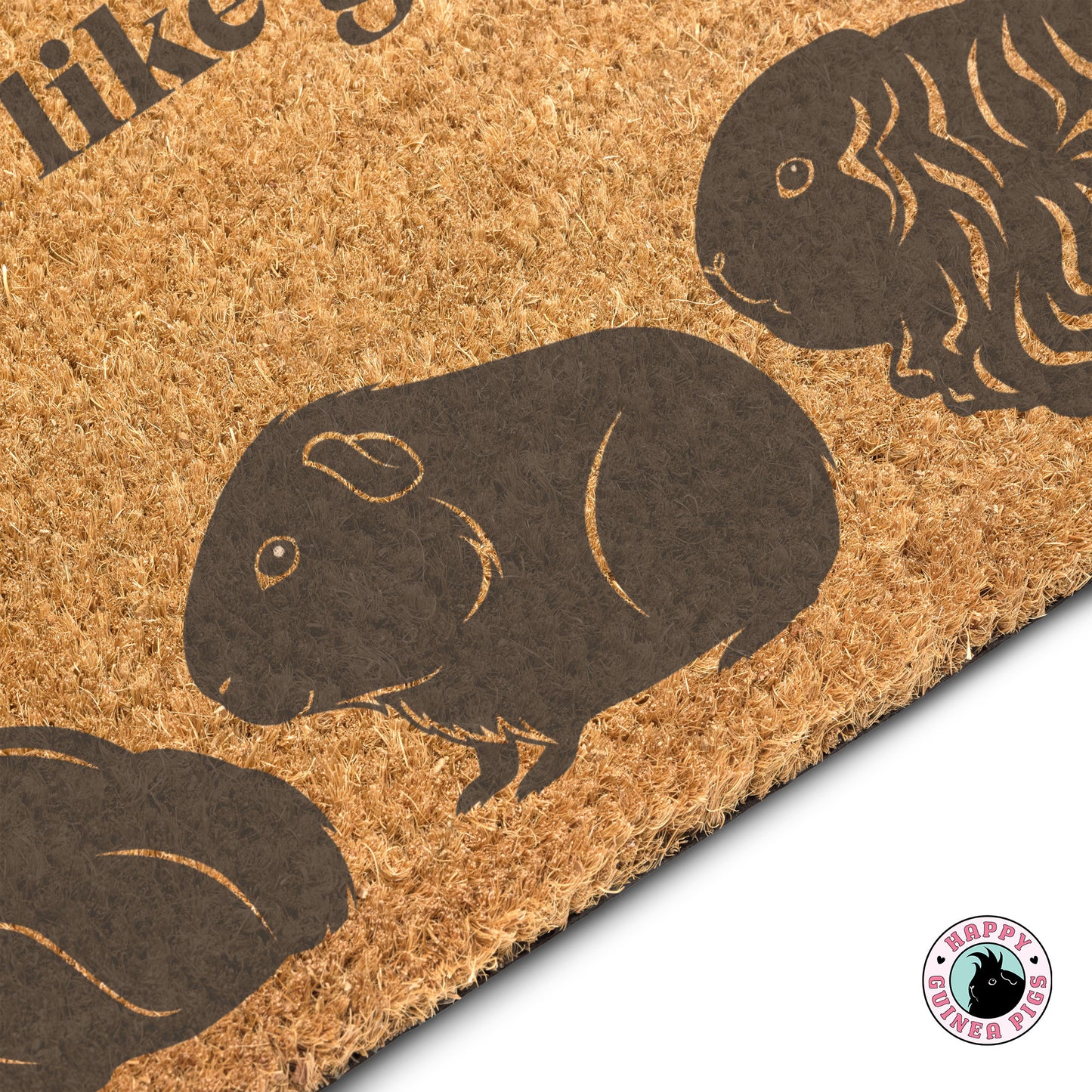I Hope You Like Guinea Pigs Doormat