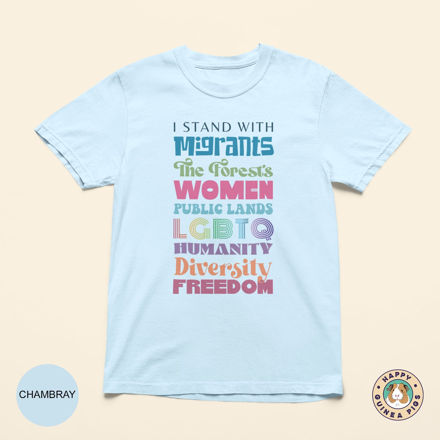 I Stand With Migrants, Women, LGBTQ, Humanity and Freedom