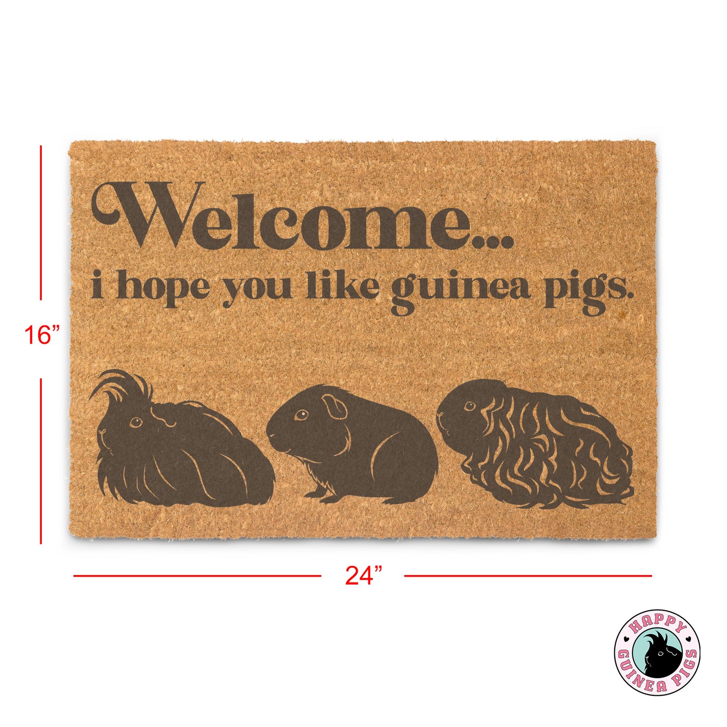 I Hope You Like Guinea Pigs Doormat