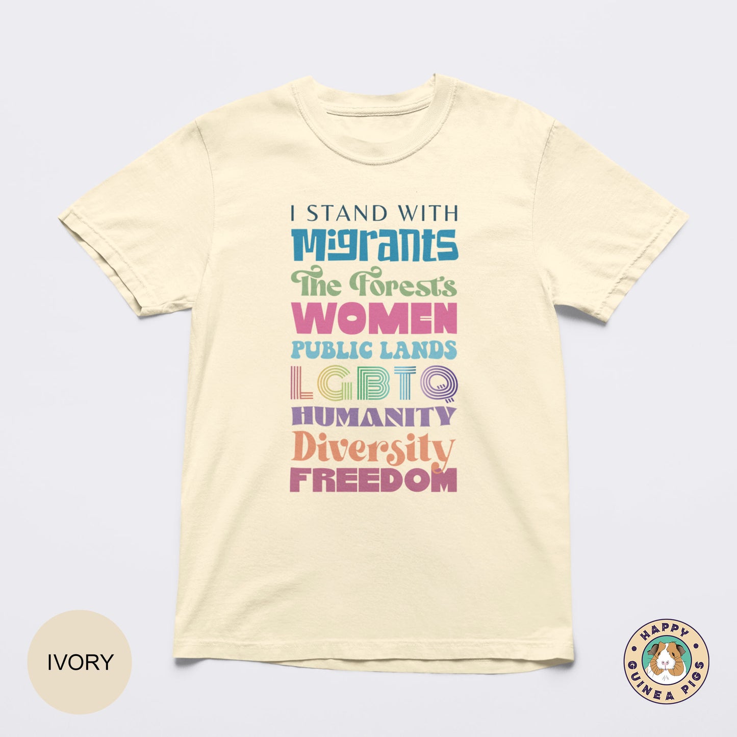 I Stand With Migrants, Women, LGBTQ, Humanity and Freedom