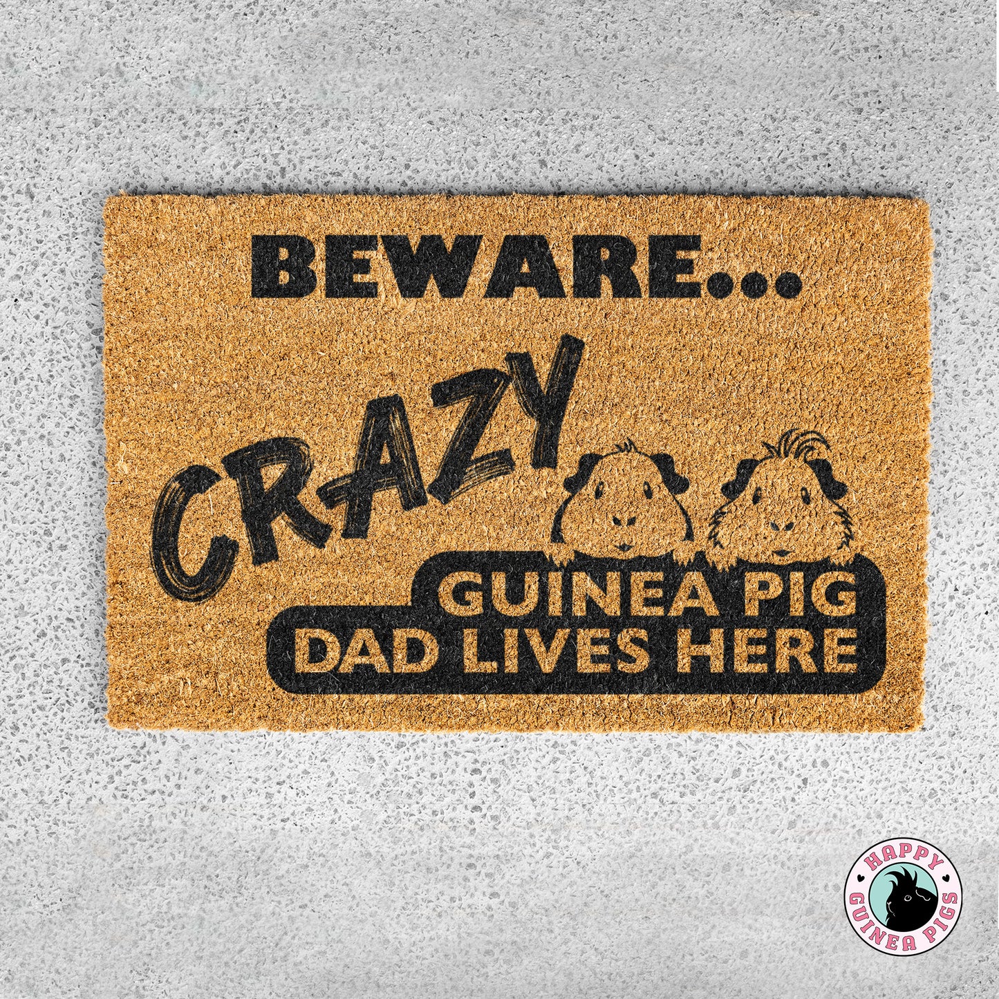 Crazy Guinea Pig Dad Lives Here Doormat