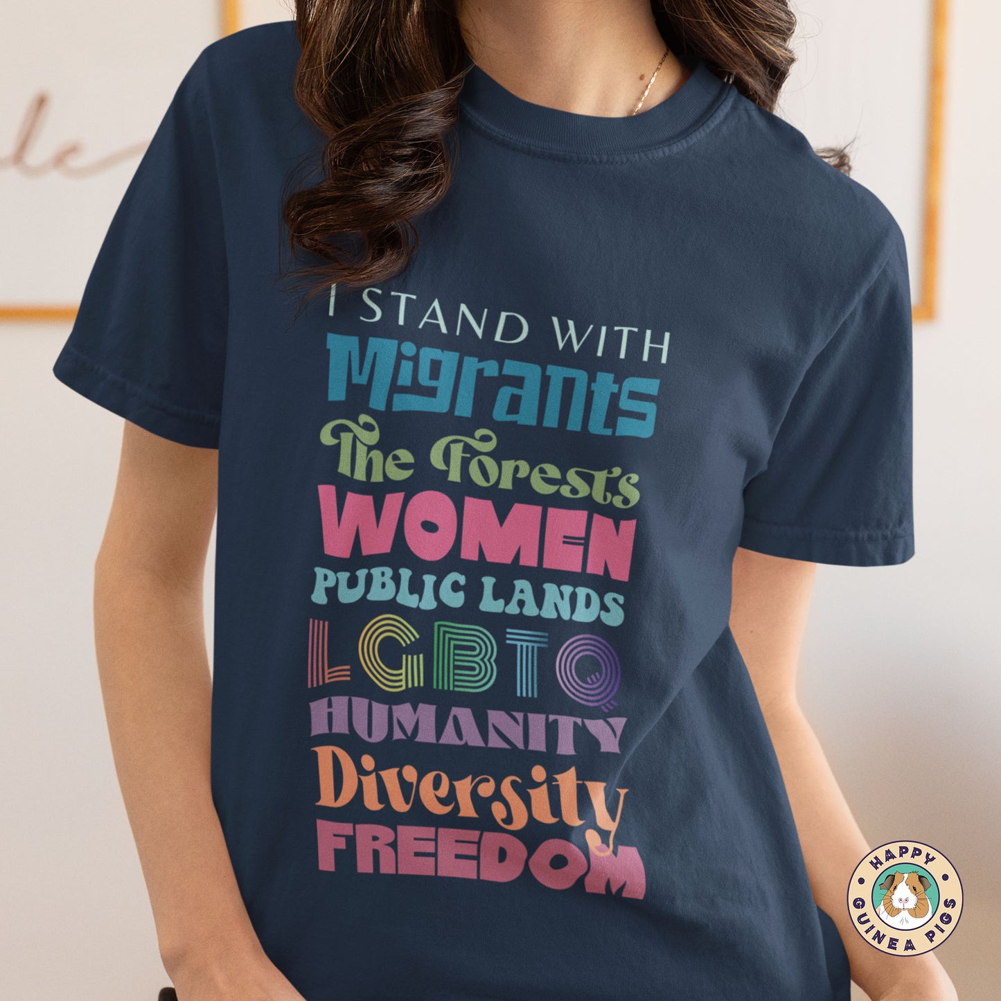 I Stand With Migrants, Women, LGBTQ, Humanity and Freedom